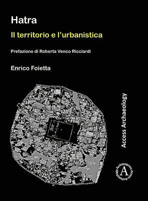 Hatra: Il territorio e lurbanistica 1