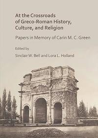 bokomslag At the Crossroads of Greco-Roman History, Culture, and Religion