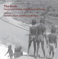 bokomslag The River: Peoples and Histories of the Omo-Turkana Area
