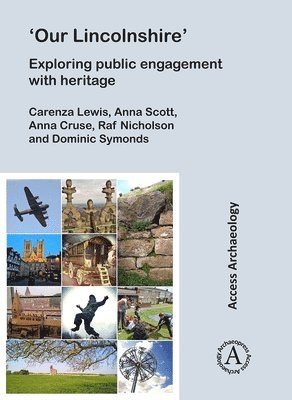 bokomslag Our Lincolnshire: Exploring public engagement with heritage