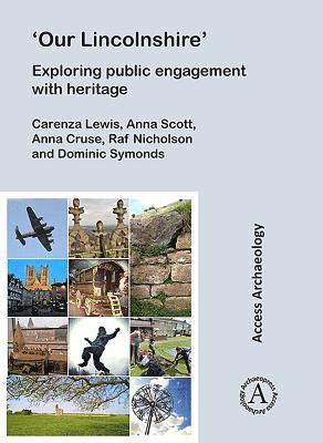 Our Lincolnshire: Exploring public engagement with heritage 1