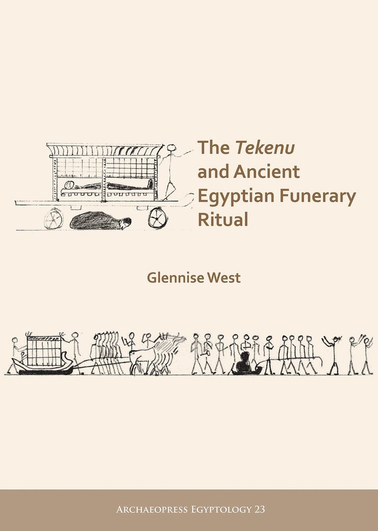 Tekenu and Ancient Egyptian Funerary Ritual