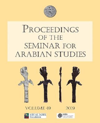 Proceedings of the Seminar for Arabian Studies Volume 49 2019 1