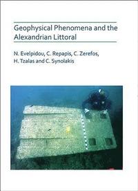 bokomslag Geophysical Phenomena and the Alexandrian Littoral