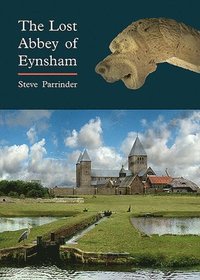 bokomslag The Lost Abbey of Eynsham