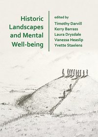 bokomslag Historic Landscapes and Mental Well-being