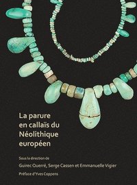 bokomslag La parure en callais du Neolithique europeen