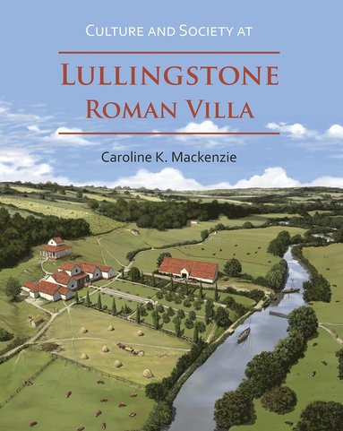 bokomslag Culture and Society at Lullingstone Roman Villa