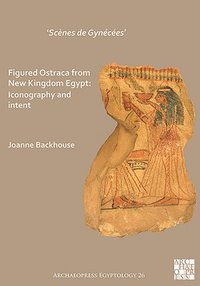 bokomslag Scnes de Gynces Figured Ostraca from New Kingdom Egypt