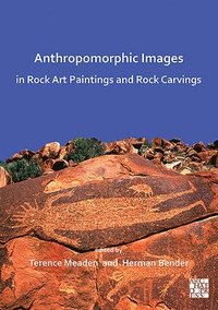 bokomslag Anthropomorphic Images in Rock Art Paintings and Rock Carvings