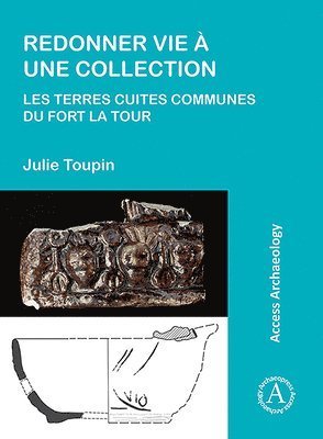 bokomslag Redonner vie  une collection: les terres cuites communes du fort La Tour