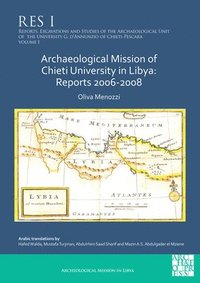bokomslag Archaeological Mission of Chieti University in Libya: Reports 2006-2008