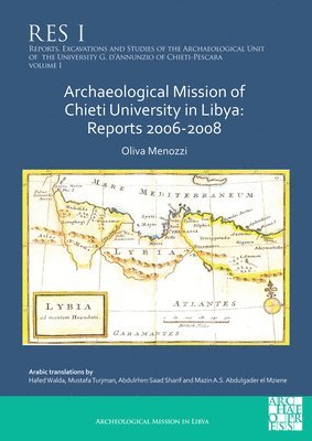 Archaeological Mission of Chieti University in Libya: Reports 2006-2008 1