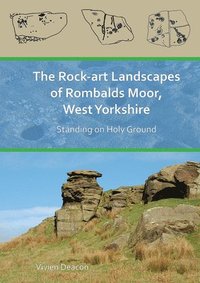 bokomslag Rock-Art Landscapes of Rombalds Moor, West Yorkshire