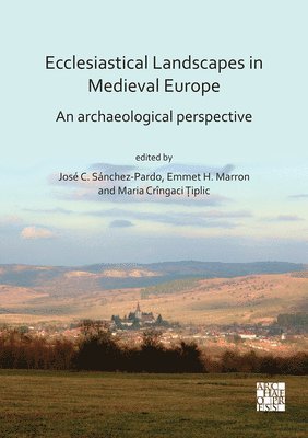 bokomslag Ecclesiastical Landscapes in Medieval Europe: An Archaeological Perspective