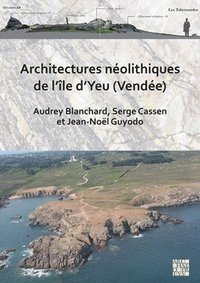 bokomslag Architectures néolithiques de l'île d'Yeu (Vendée)