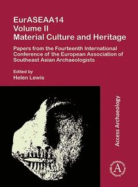bokomslag EurASEAA14 Volume II: Material Culture and Heritage