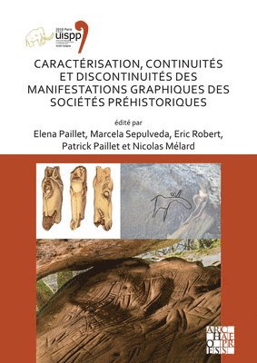 bokomslag Caractérisation, continuités et discontinuités des manifestations graphiques des sociétés préhistoriques