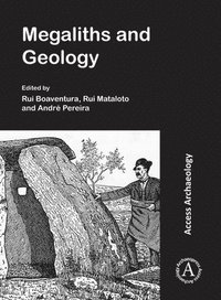 bokomslag Megaliths and Geology: Megálitos e Geologia