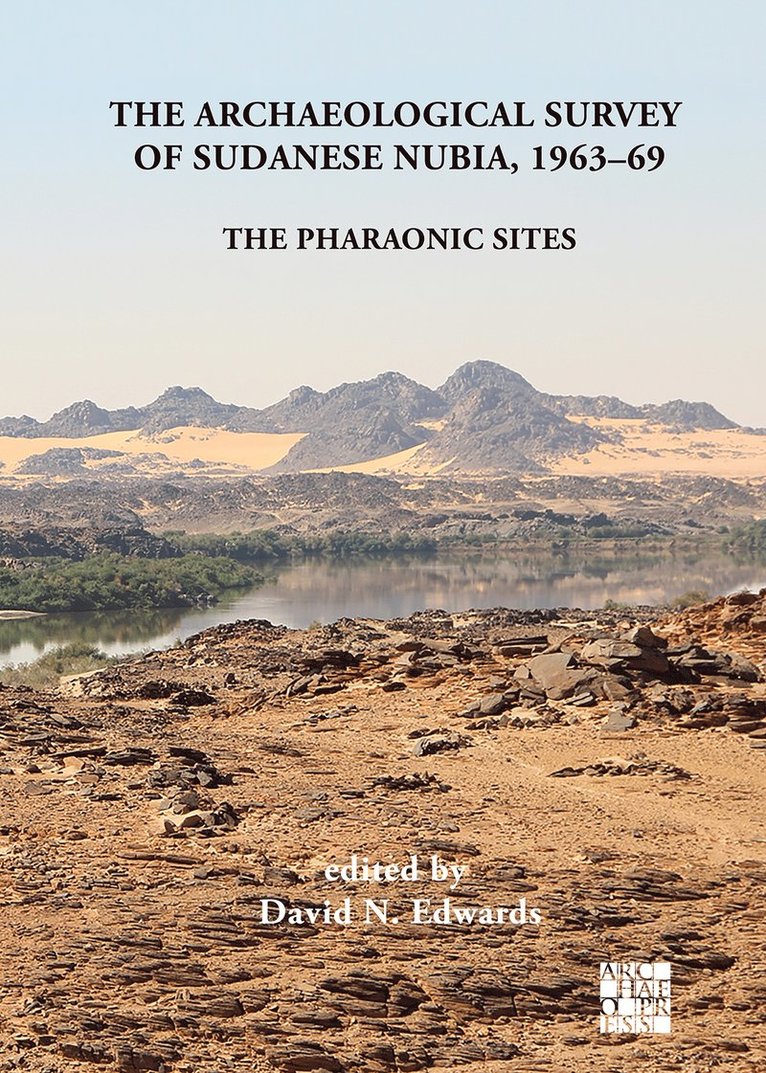 David N. Edwards, Anthony J. Mills, David N. Edwards - Archaeological Survey of Sudanese Nubia, 1963-69, Inbunden