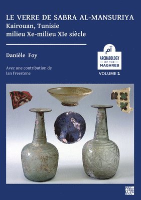bokomslag verre de Sabra al-Mansuriya - Kairouan, Tunisie - milieu Xe-milieu XIe siècle