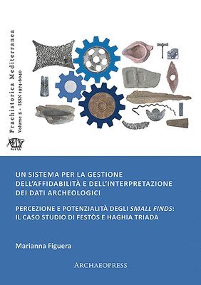 Un sistema per la gestione dellaffidabilit e dellinterpretazione dei dati archeologici 1