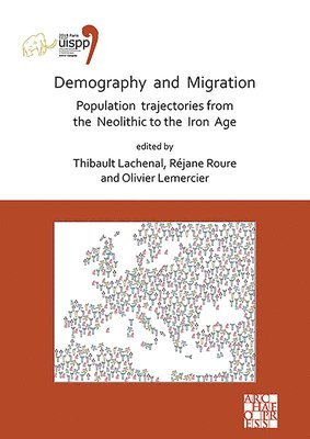 Demography and Migration Population trajectories from the Neolithic to the Iron Age 1