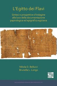 bokomslag LEgitto dei Flavi: Sintesi e prospettive dindagine alla luce della documentazione papirologica ed epigrafica egiziana