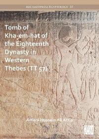 bokomslag Tomb of Kha-em-hat of the Eighteenth Dynasty in Western Thebes (TT 57)