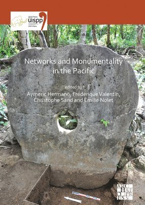 Networks and Monumentality in the Pacific 1