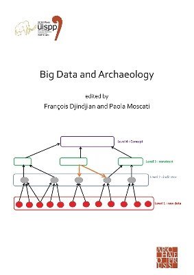 bokomslag Big Data and Archaeology