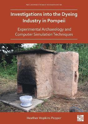 Investigations into the Dyeing Industry in Pompeii 1