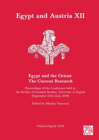 bokomslag Egypt and Austria XII - Egypt and the Orient: The Current Research