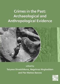 bokomslag Crimes in the Past: Archaeological and Anthropological Evidence