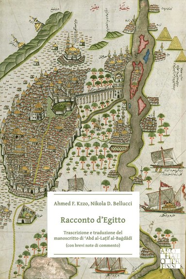 bokomslag Racconto d'Egitto: Trascrizione e traduzione del manoscritto di ?Abd al-La??f al-Ba?d?d? (con brevi note di commento)