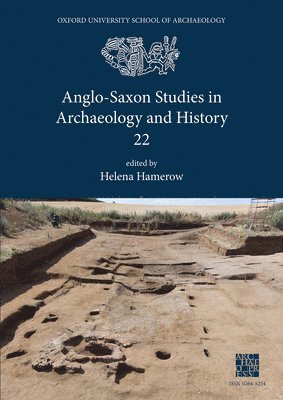 Anglo-Saxon Studies in Archaeology and History 22 1