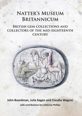 bokomslag Natter's Museum Britannicum: British gem collections and collectors of the mid-eighteenth century