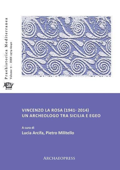 bokomslag Vincenzo La Rosa (1941- 2014): Un archeologo tra Sicilia e Egeo