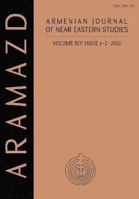 ARAMAZD: Armenian Journal of Near Eastern Studies Volume XIV.1-2 2020 1