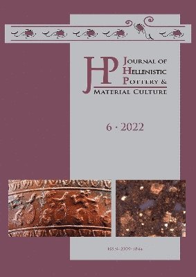 Journal of Hellenistic Pottery and Material Culture Volume 6 2022 1