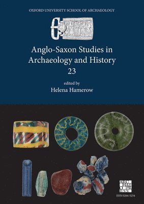 bokomslag Anglo-Saxon Studies in Archaeology and History 23