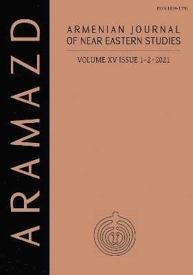 bokomslag ARAMAZD: Armenian Journal of Near Eastern Archaeology: Volume XV Issue 1-2 2021