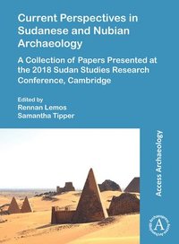 bokomslag Current Perspectives in Sudanese and Nubian Archaeology
