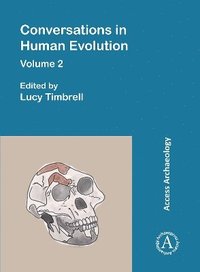 bokomslag Conversations in Human Evolution: Volume 2
