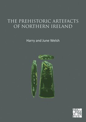 Prehistoric Artefacts of Northern Ireland 1