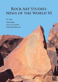 bokomslag Rock Art Studies: News of the World VI