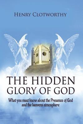 The Hidden Glory of God 1