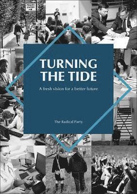 Turning the Tide: A fresh vision for a better future 1
