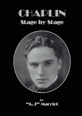 A.J MARRIOT - CHAPLIN - Stage by Stage, Häftad