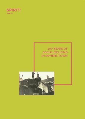 Diana Foster, Esther Leslie - 100 years of Social Housing in Somers Town, Häftad